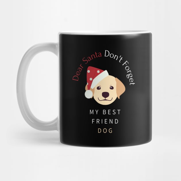 Merry Christmas Santa Dont Forget My Best Friend Dog Golden Retriever Puppy by Seasonal Dogs